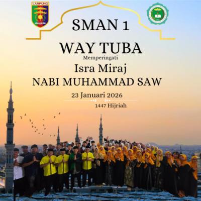 Kegiatan Isra Mikraj SMAN 1 Way Tuba 1447 H